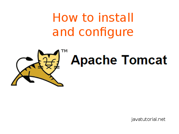 How to install and configure Apache Tomcat