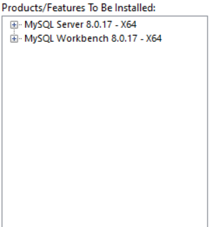 Products and Features to be installed MySQL